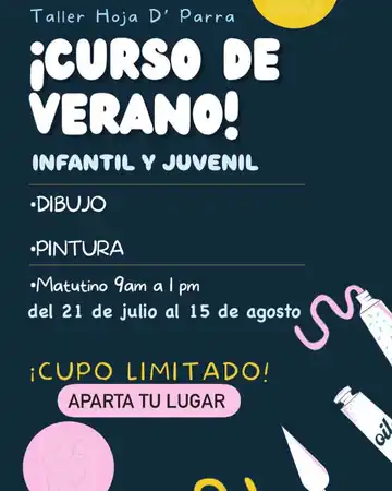Flyer del curso de verano infantil y juvenil de Taller Hoja D' Parra, dibujo y pintura, del 21 de julio al 15 de agosto.